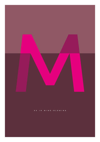 M as in Mind-blowing – Cerise by Quite Nice Prints - a cerise capital M on mauve and deep plum