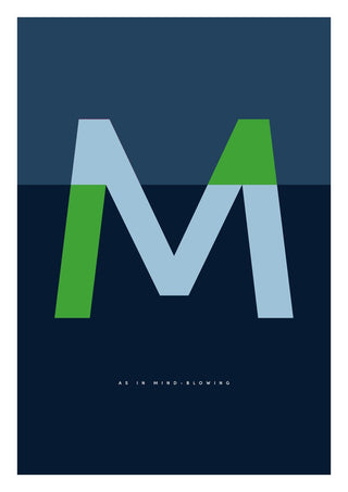M as in Mind-blowing – Blue by Quite Nice Prints - a pale blue capital M with green strokes on navy