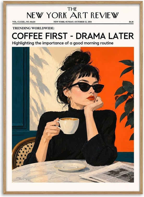 Coffee First, Drama Later by ARTSY FARTSY - a magazine cover with a woman in black and a coffee cup against teal and orange