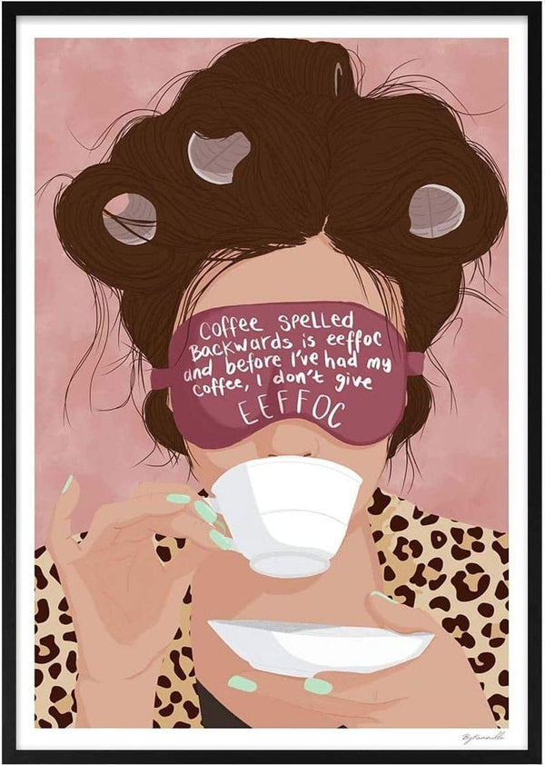 Woman in curlers and leopard robe drinks coffee; sunglasses say, "Coffee spelled backwards is eeffoc."