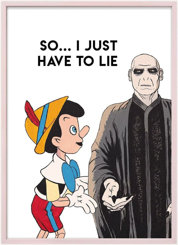 Pinocchio talking to a dark-robed figure under the text "So... I just have to lie." Product: Just Lie - Daniel Leo.