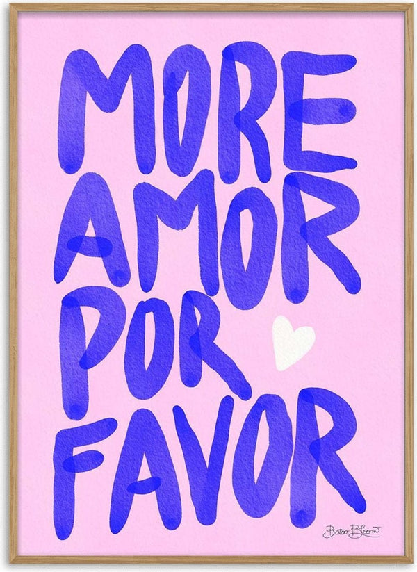 Purple text "More Amor Por Favor" with a white heart on a pink background, Baroo Bloom art print.