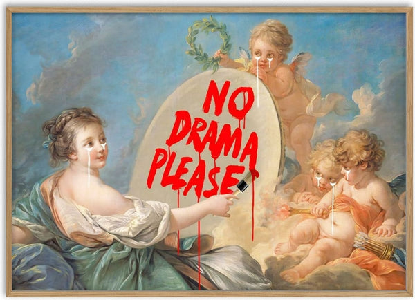 No Drama by Dikhotomy - a Boucher-style Rococo muse and weeping cherubs with NO DRAMA PLEASE painted in dripping red